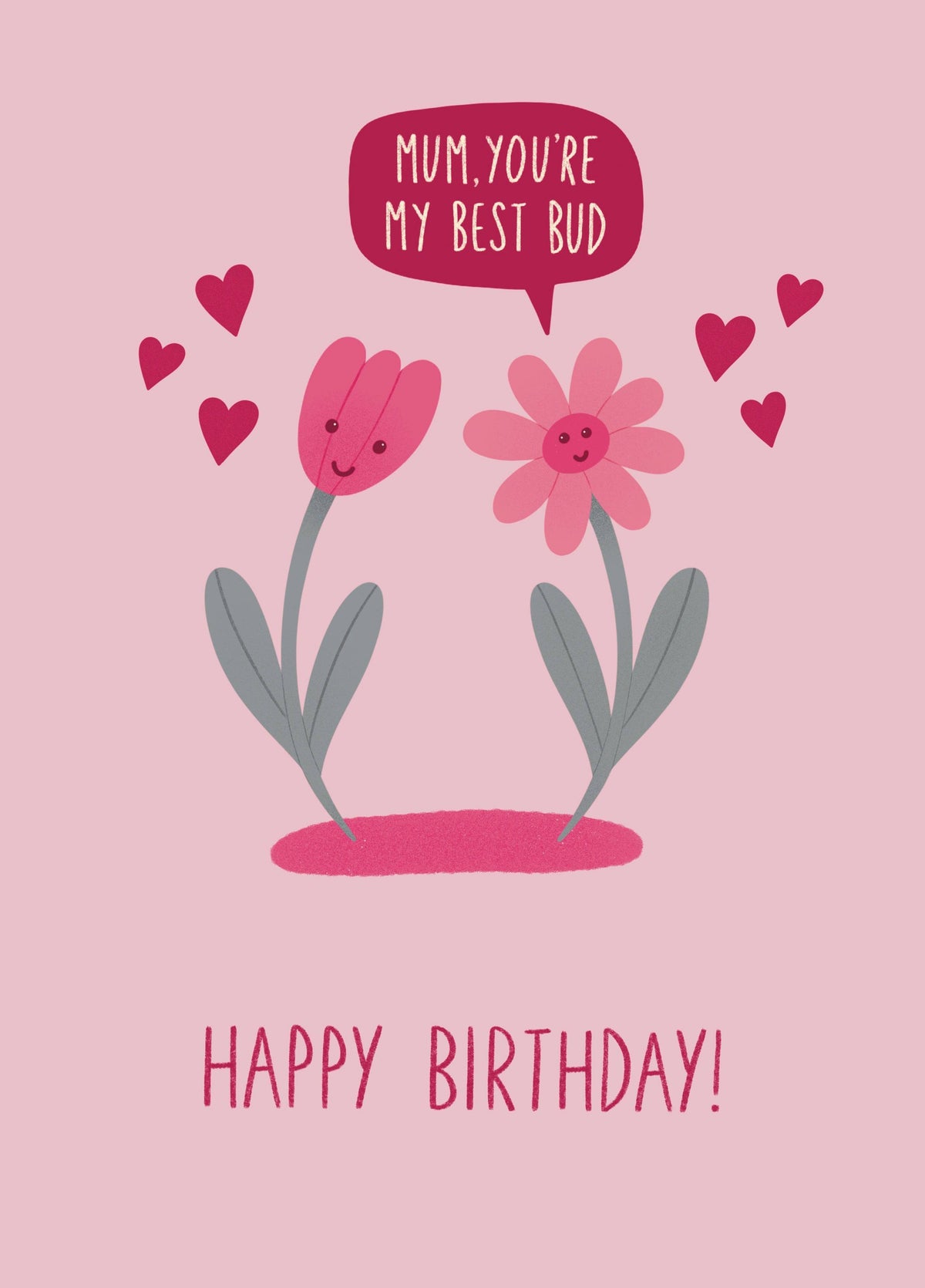 Mum, You're My Best Bud - Birthday Card