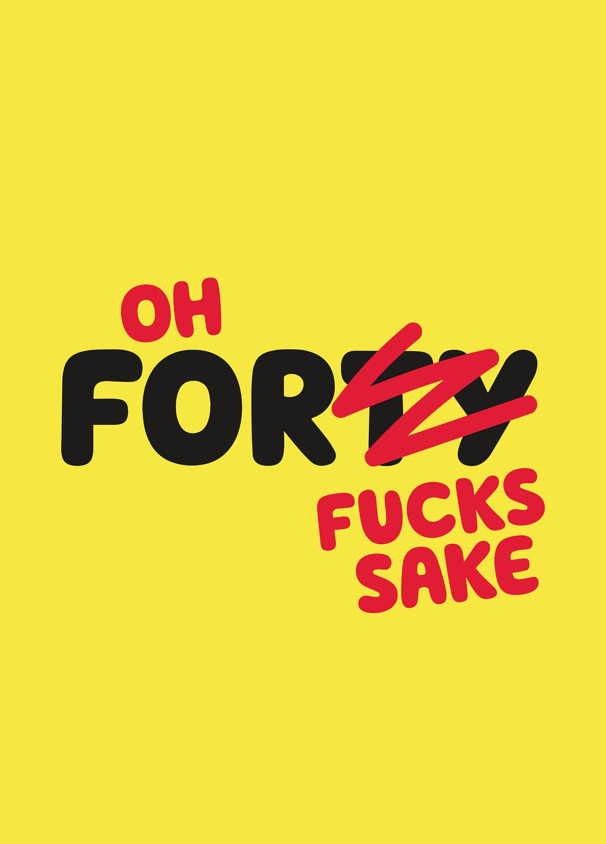 Forty For Fucks Sake
