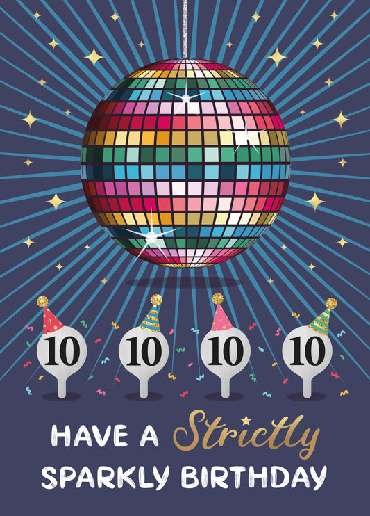 Fun Disco Birthday Card - 10s Across The Board - For A Strictly Come Dancing Fan!