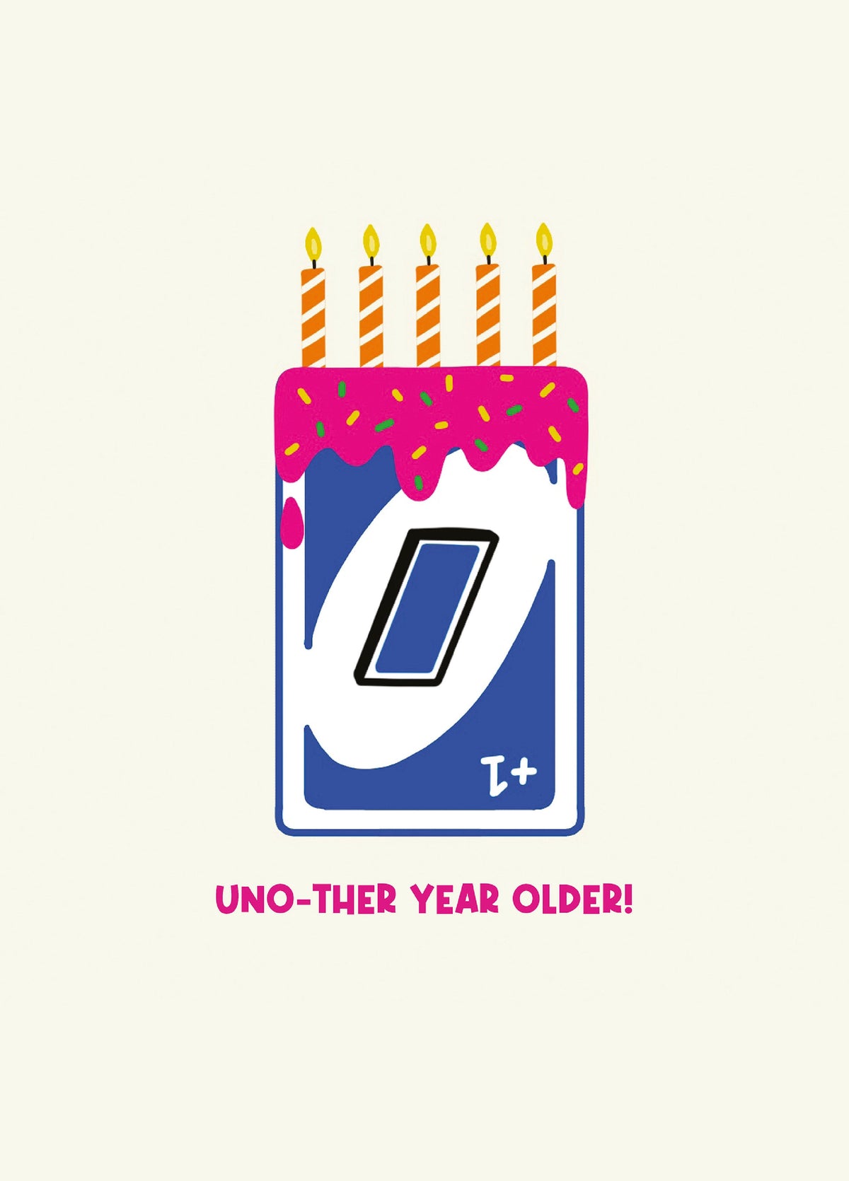Uno-ther Year Older Card