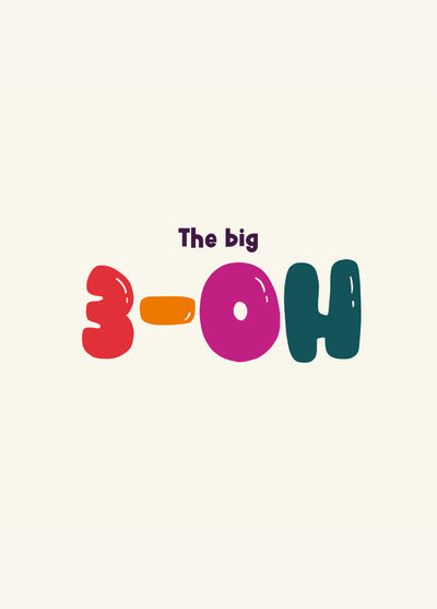 The Big 3-OH 30th Birthday Card
