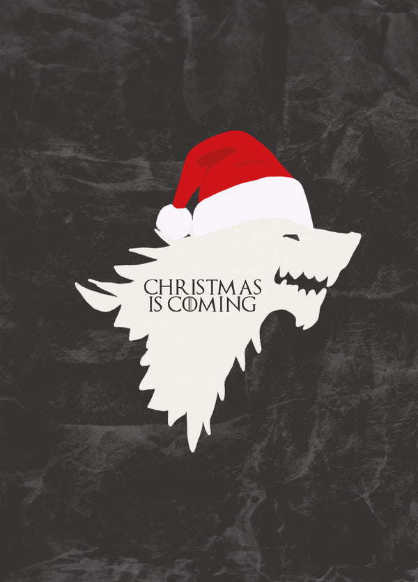 Christmas Is Coming - Funny Wolf John Snow GOT Tv Show Christmas Winter Card