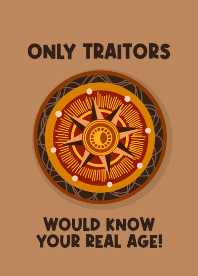 Only Traitors Would Know Your Real Age - Traitors