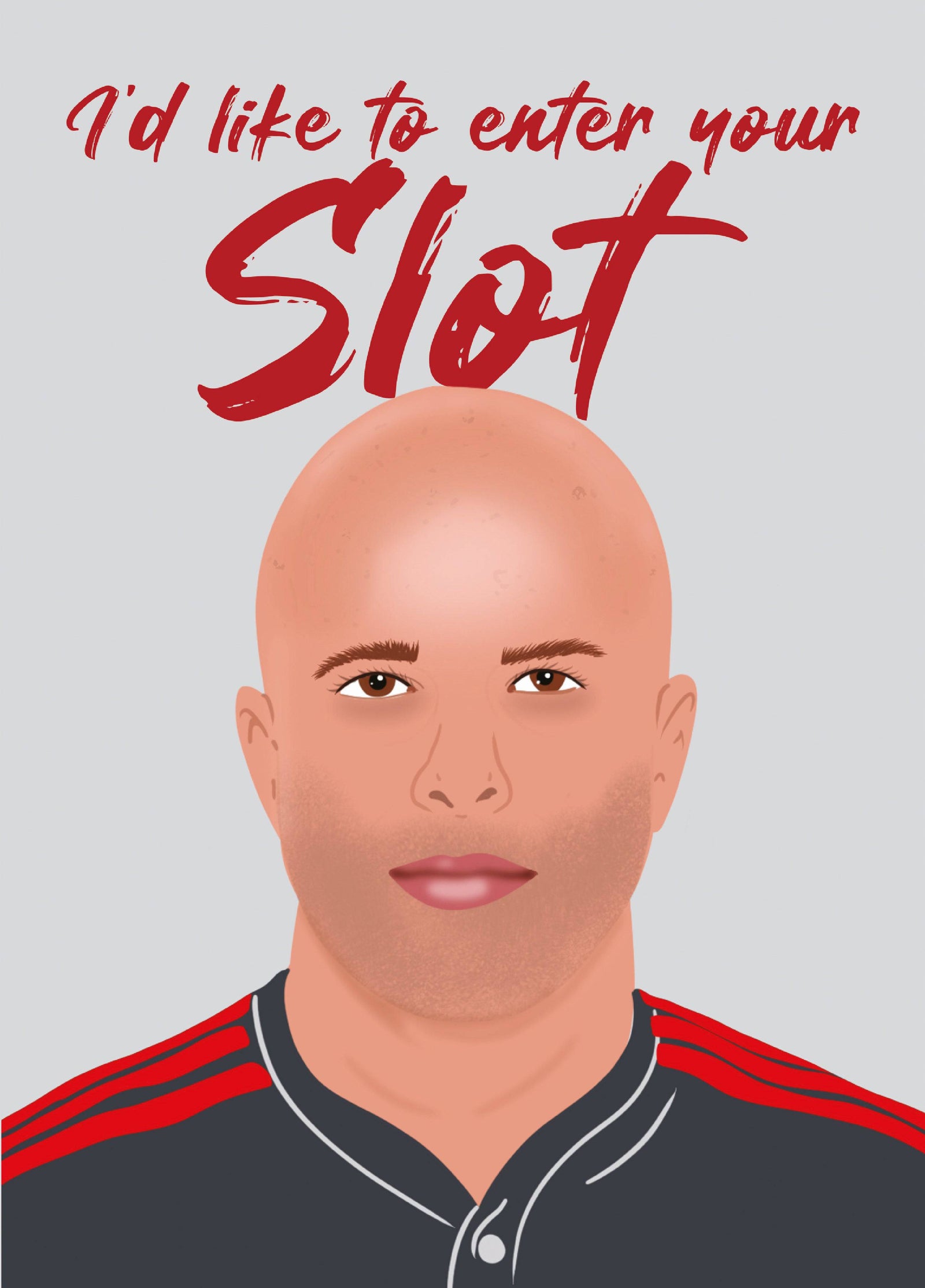 I'd Like To Enter Your Slot - Funny Arne Slot Liverpool Football Card
