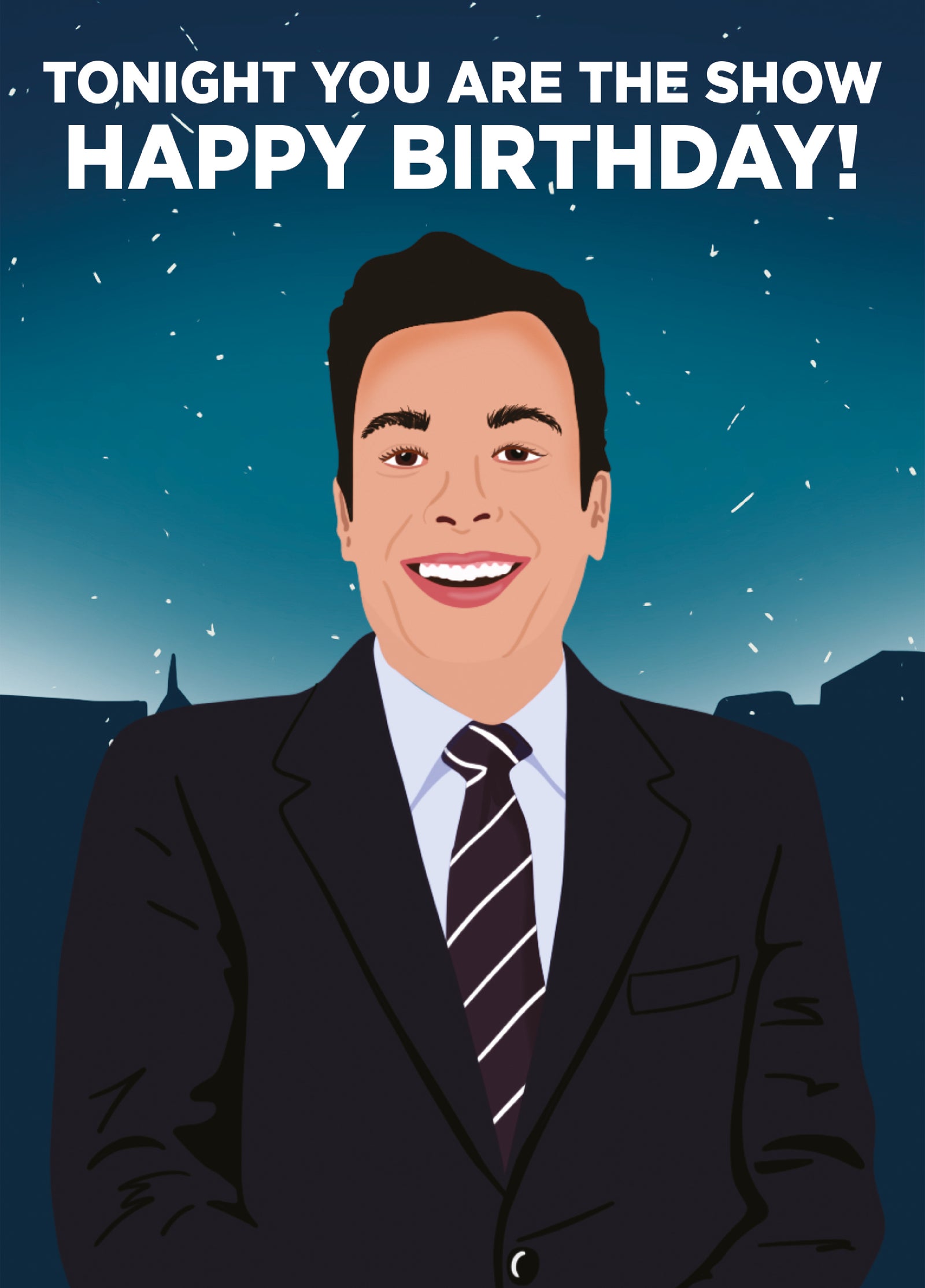 Tonight You Are The Show Happy Birthday! Jimmy Fallon Tonight Show