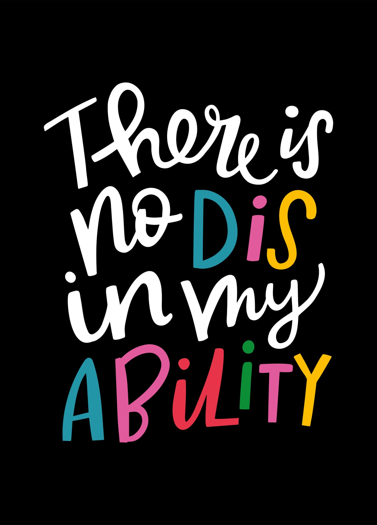 No DIS In My ABILITY
