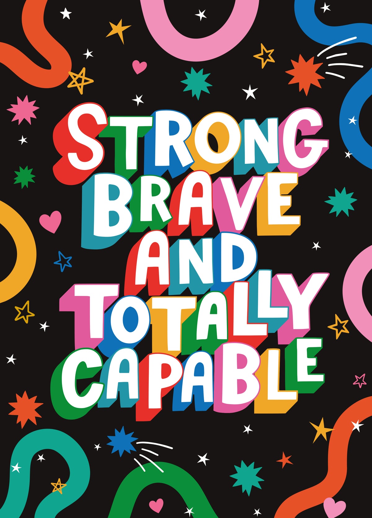 Strong, Brave And Totally Capable