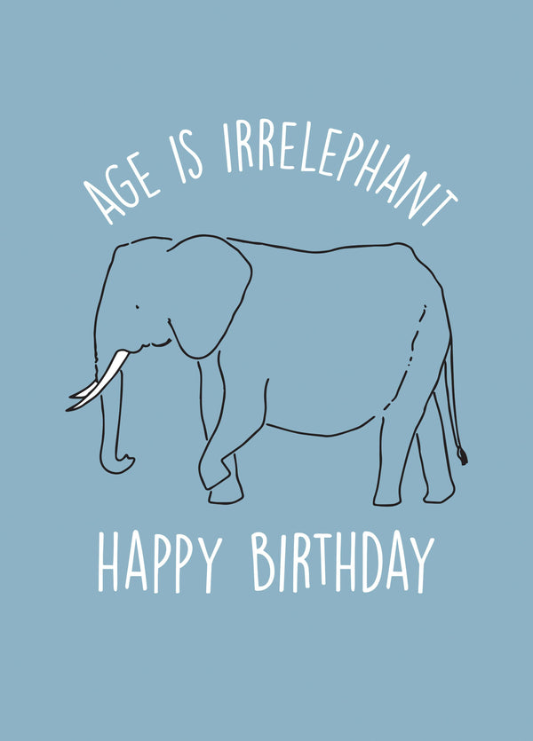 Age Is Irrelephant Card