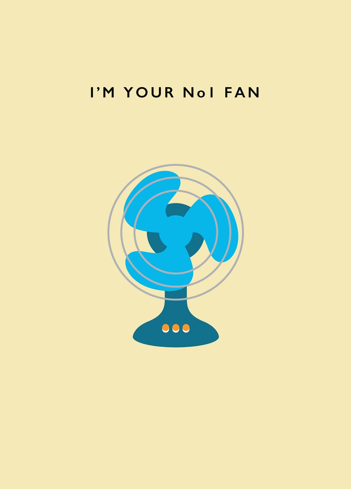 I'm Your No 1 Fan Card