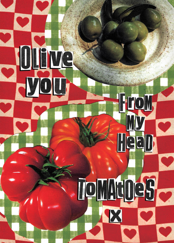 Olive You From My Head Tomatoes