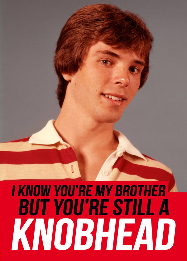 Knobhead Brother Card