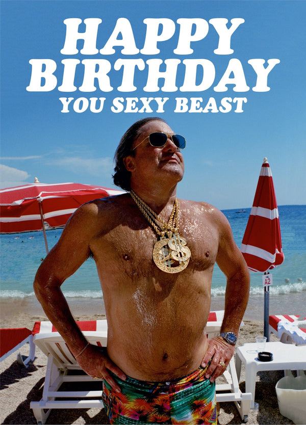 Happy Birthday You Sexy Beast Card