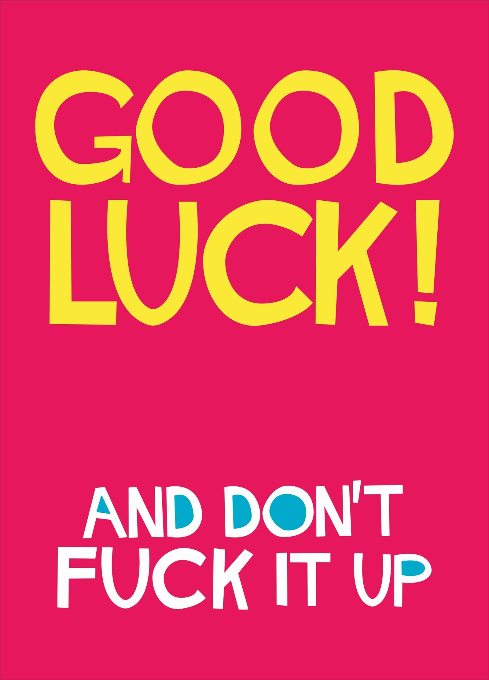Don't Fuck It Up Card