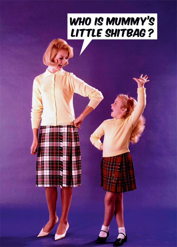 Mummy's Shitbag Card