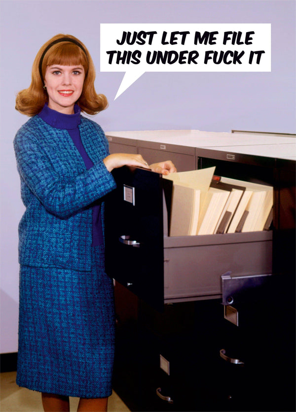 File Under Fuck It Leaving Card