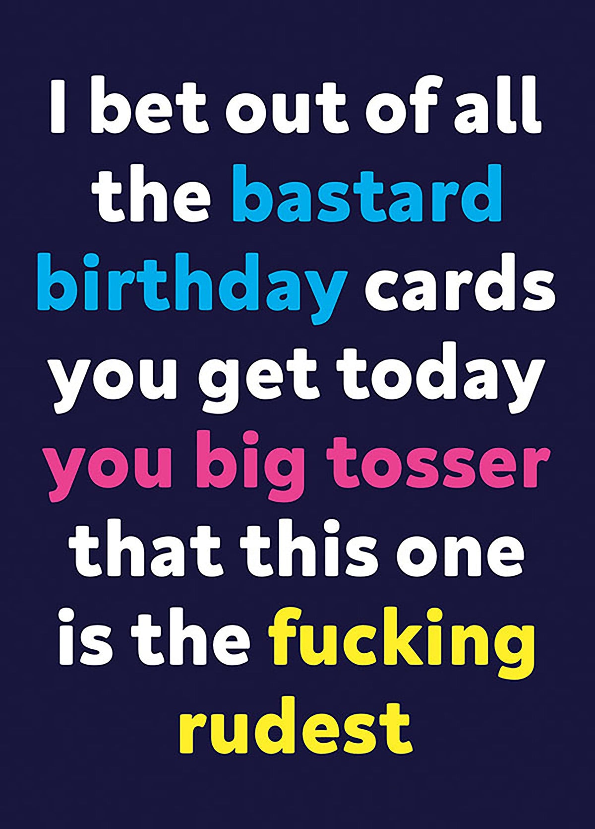 Fucking Rudest Birthday Card