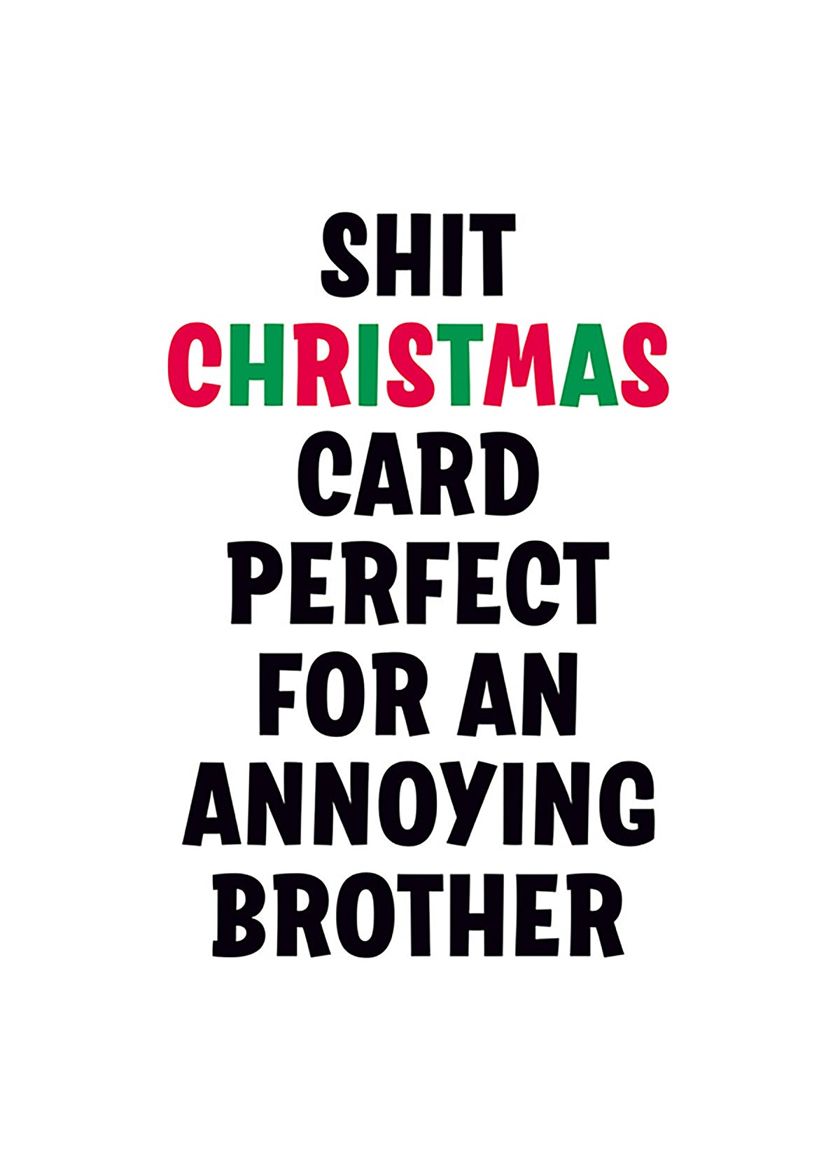 Christmas Card For An Annoying Brother