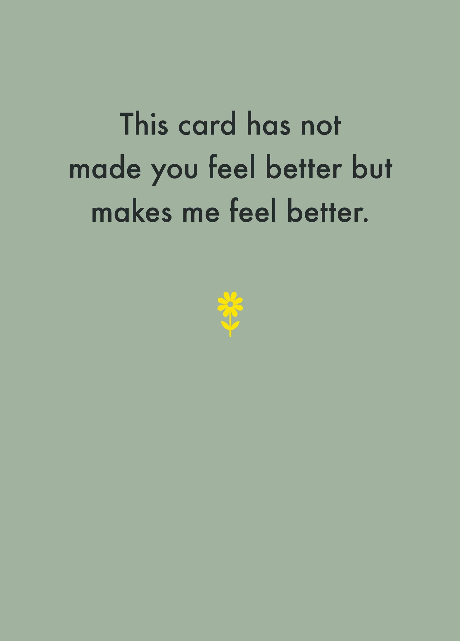 Makes Me Feel Better Get Well Card