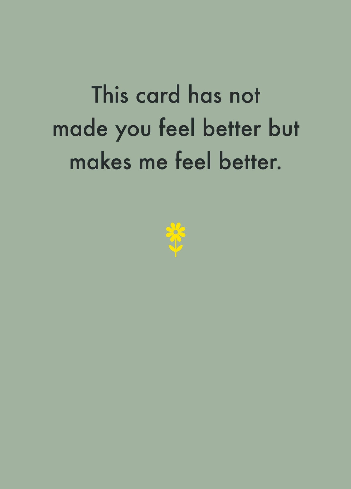 Makes Me Feel Better Get Well Card