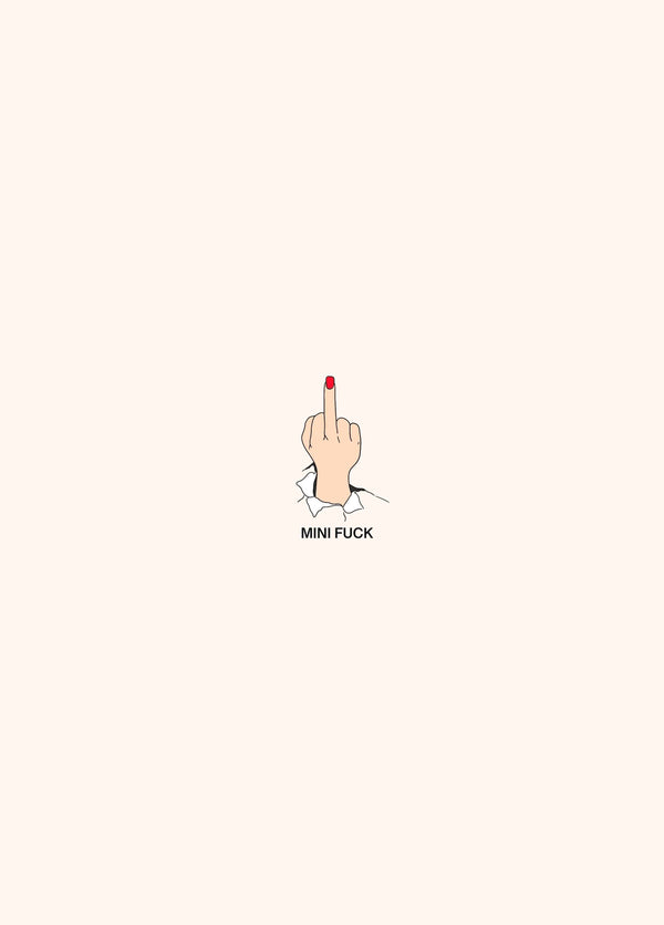 Mini F**k - Finger Up Card - Small But Sassy