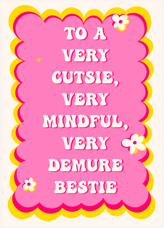Bestie Card | Cutsie | Mindful | Demure | Thank You On Trend Card
