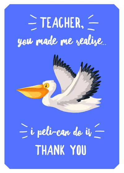 Teacher, Peli-Can Do It Card