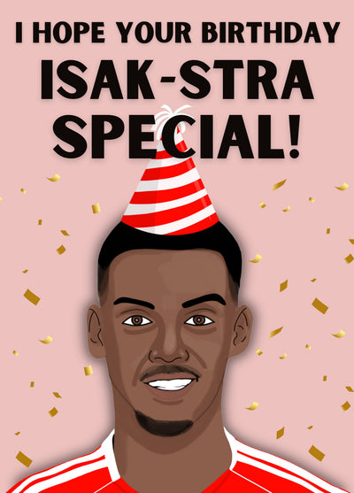 Alexander Isak Liverpool Birthday Card – Funny YNWA Football Pun For Reds Fans