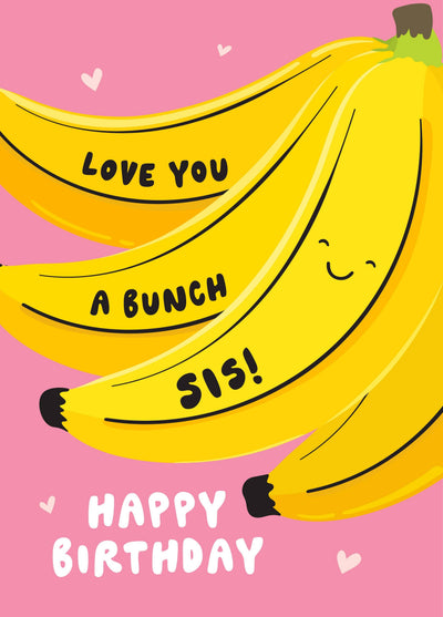 Love You A Bunch Sis! Card
