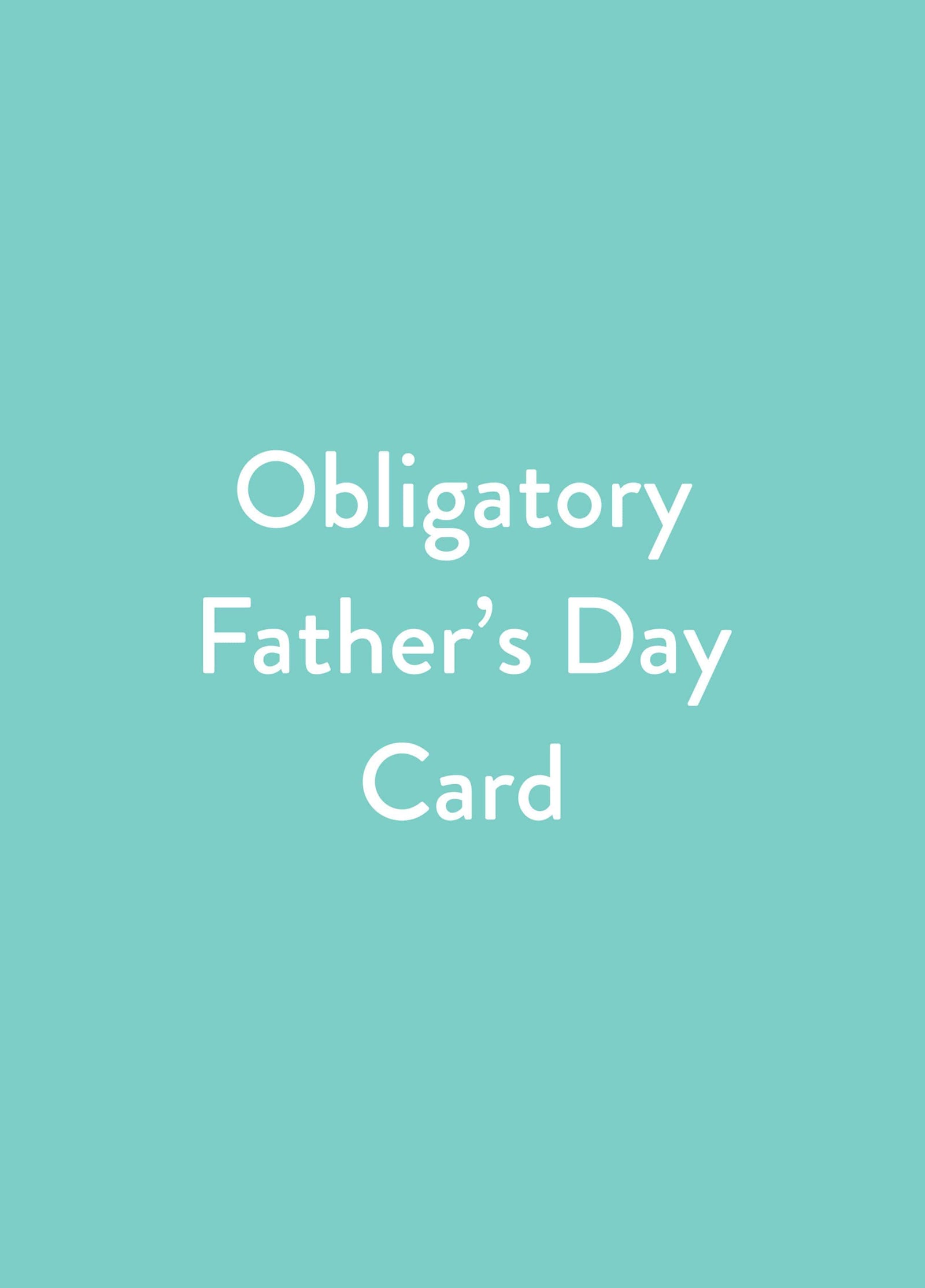 Obligatory Father's Day Card