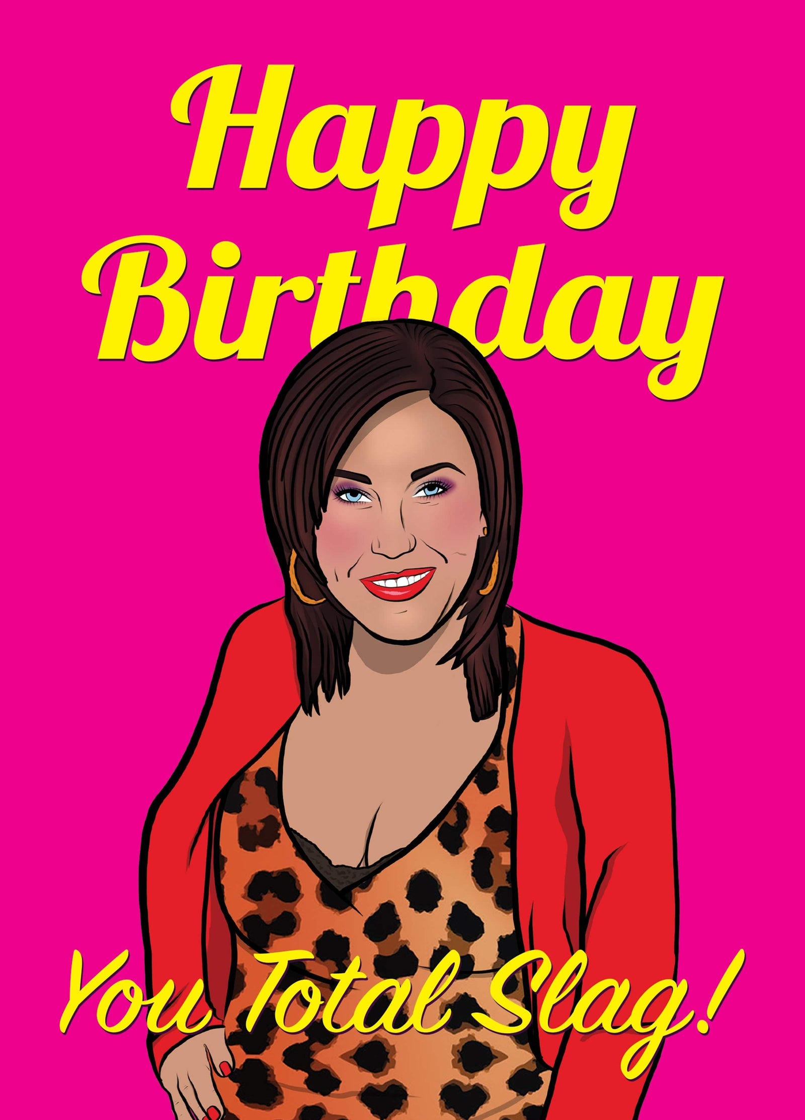 Happy Birthday You Total Slag Card