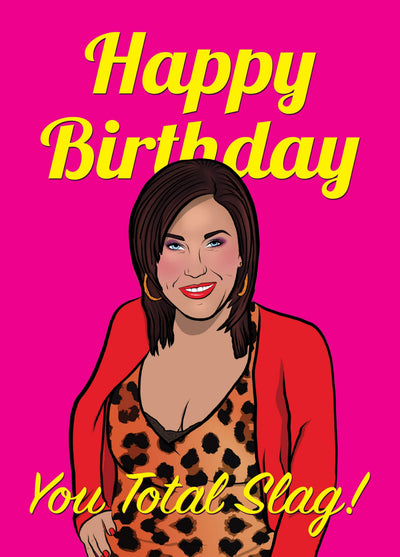 Happy Birthday You Total Slag Card