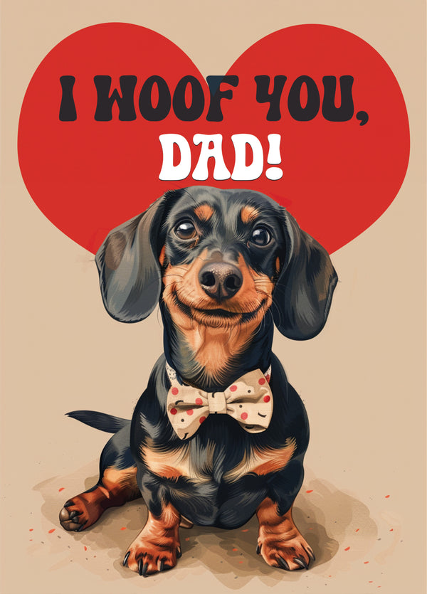 I Woof You! - Dog Dad Card