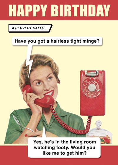 Have You Got A Tight, Hairless Minge?' Card