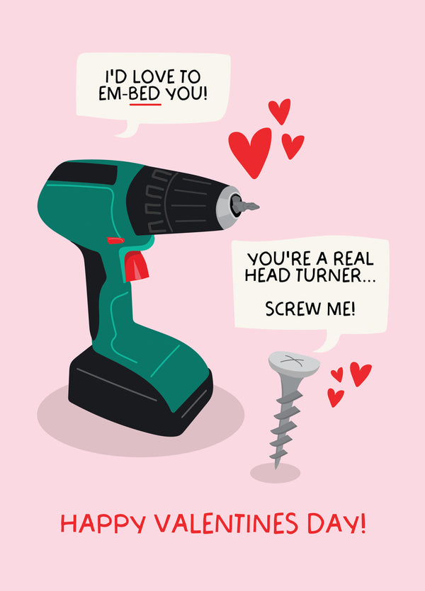 Dirty Talking Drill & Screw - Valentines Day Card!