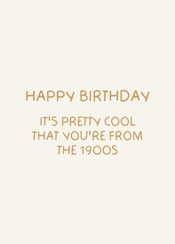 Funny - From The 1900s - Birthday Card!