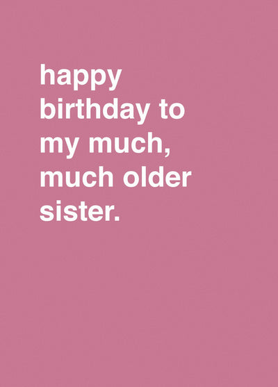 Happy Birthday To My Much, Much Older Sister