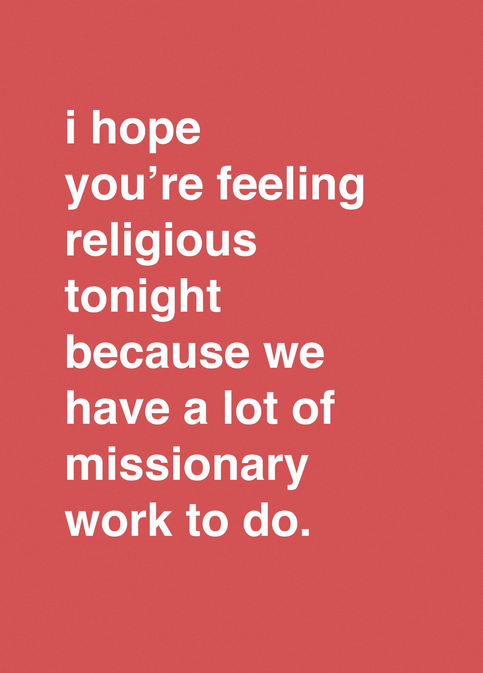 We Have A Lot Of Missionary Work To Do