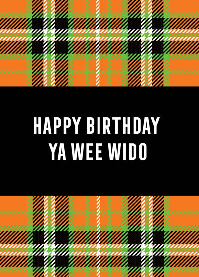 HAPPY BIRTHDAY YA WEE WIDO Card