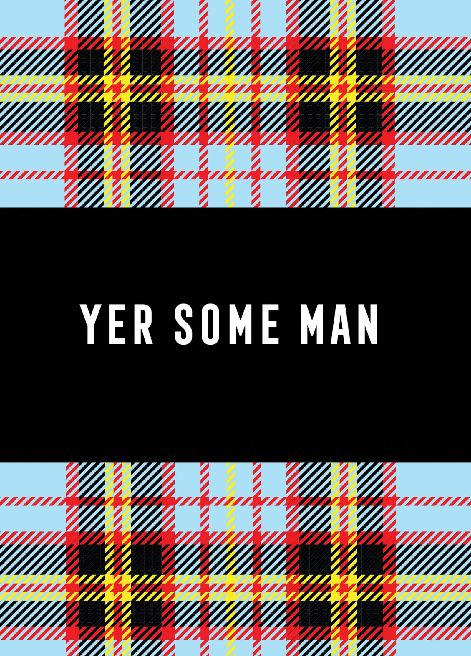 YER SOME MAN Card