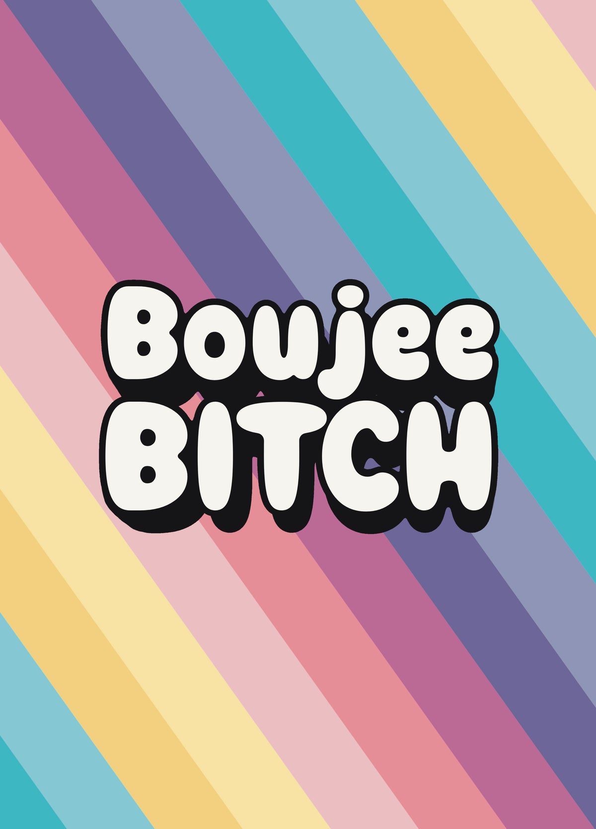 Boujee Bitch Pastel Rainbow Card