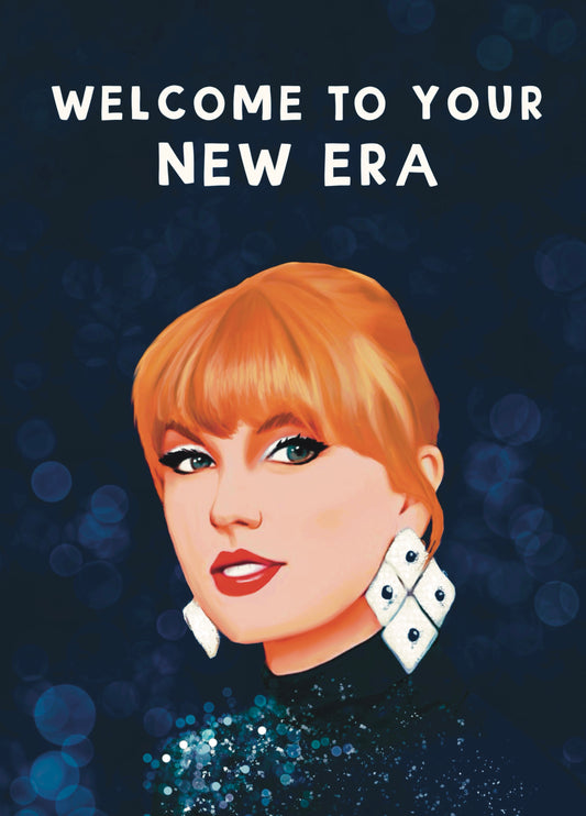 Welcome To Your New Era Taylor Card