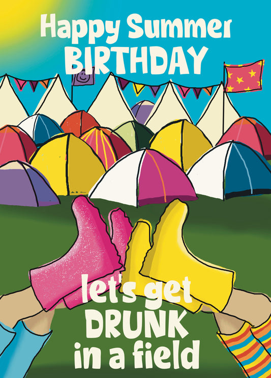 Drunk In A Field Festival Summer Birthday