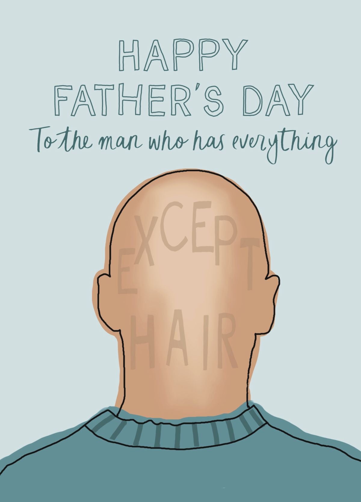 Dad Who Has Everything Except Hair