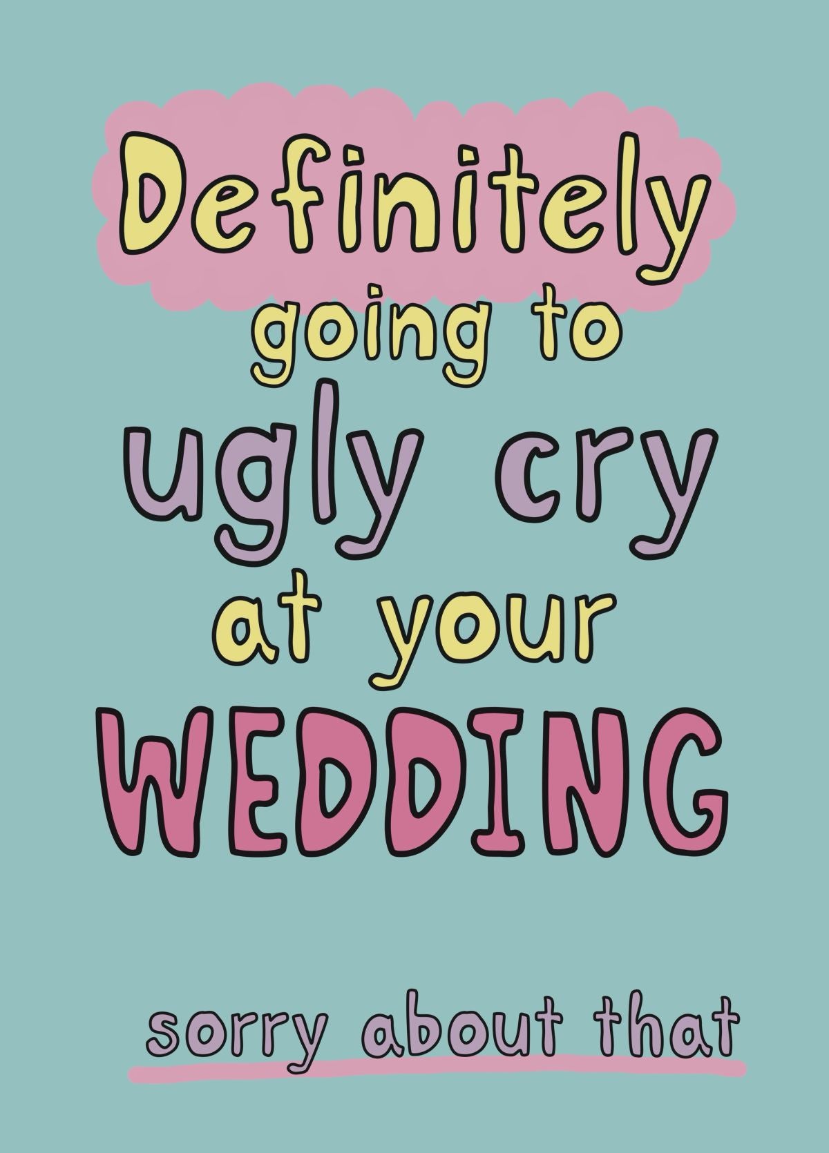 Funny Ugly Cry Wedding Card
