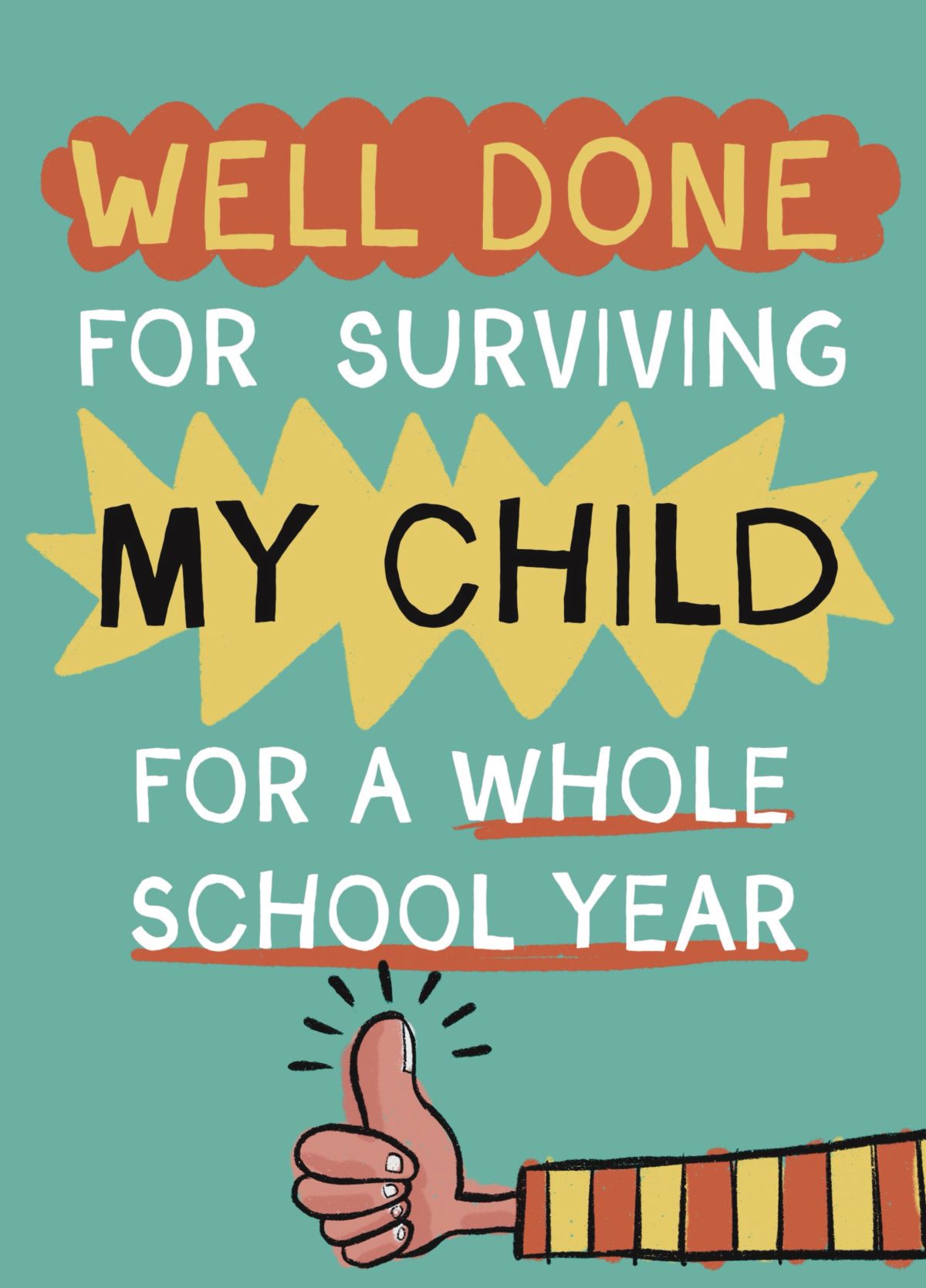 Funny Thank You Teacher For Surviving My Child