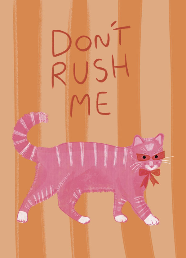 Don't Rush Me