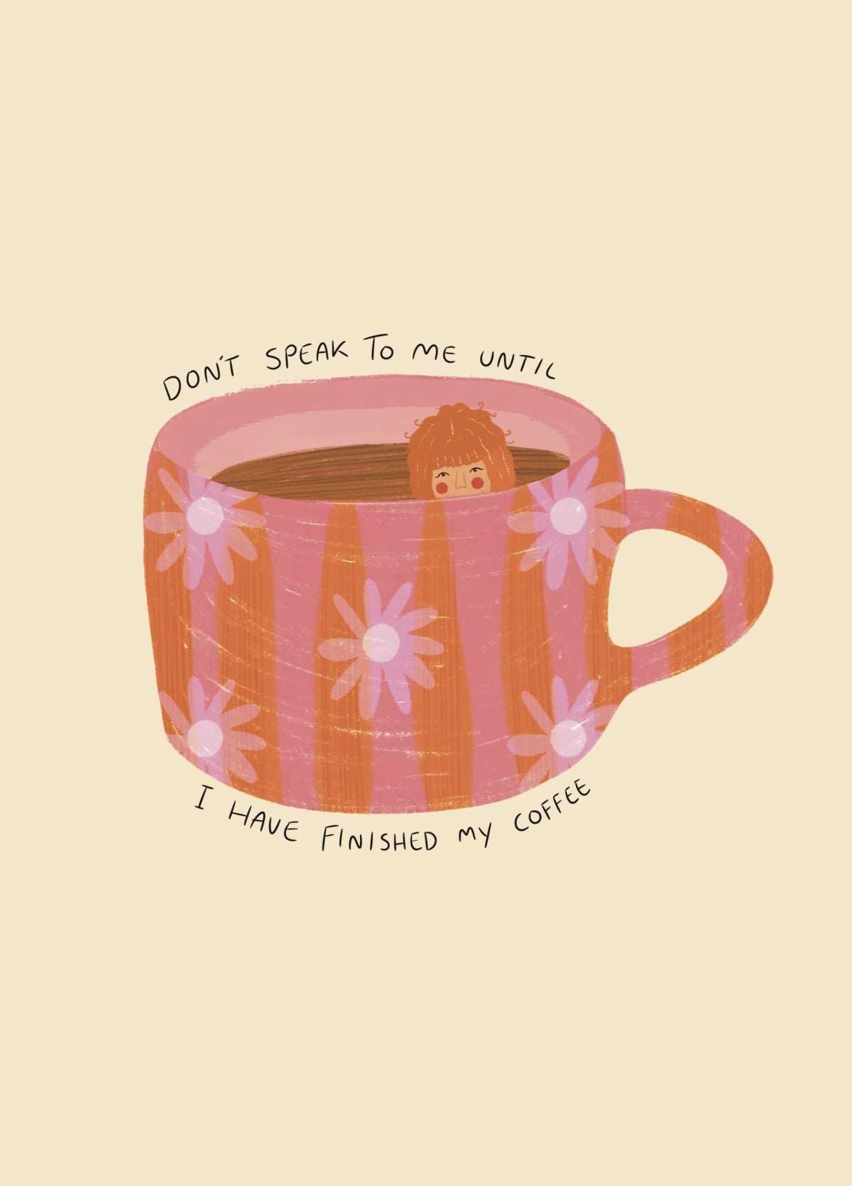 Don’t Speak To Me Until I Have Finished My Coffee