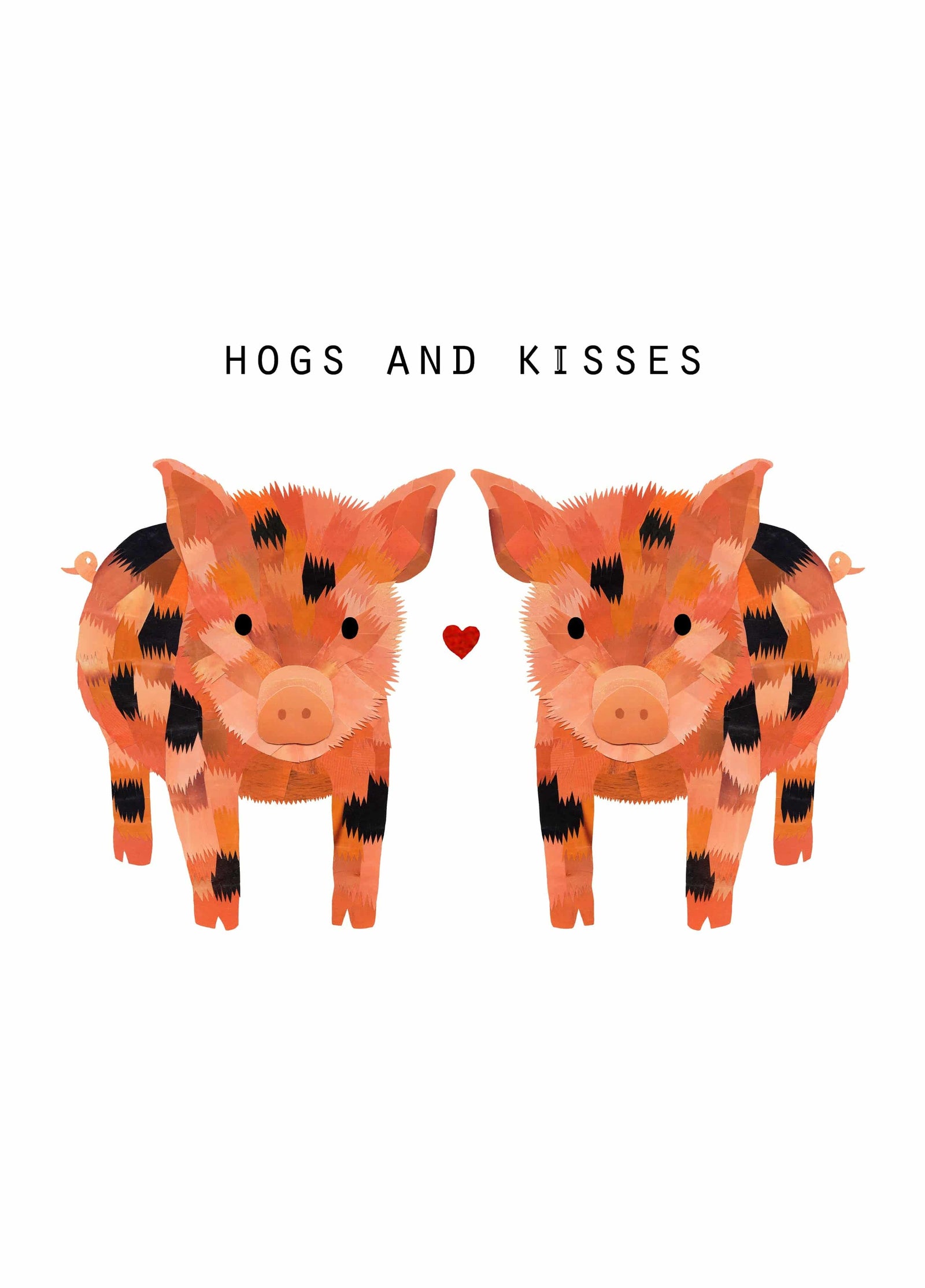 Hogs And Kisses Card