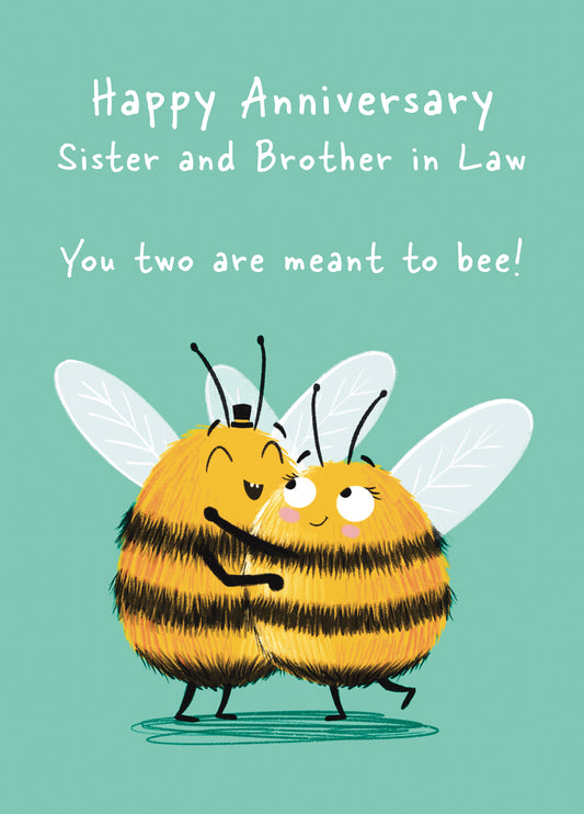 Meant To Bee! Anniversary Card For Sister And Brother In Law