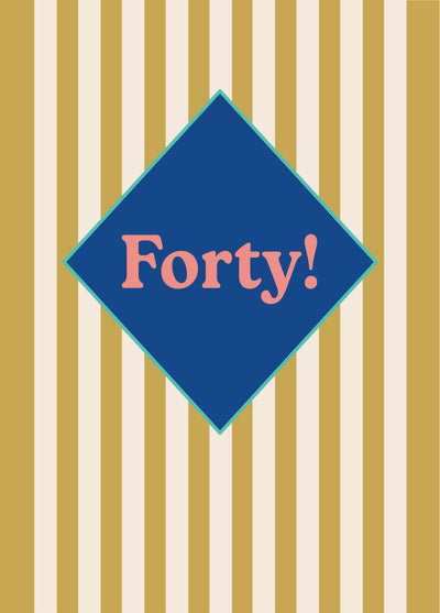 Fortieth Birthday Card